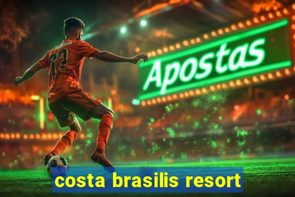 costa brasilis resort