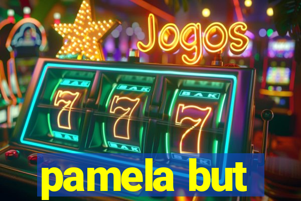 pamela but