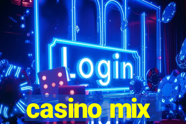 casino mix