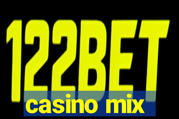 casino mix