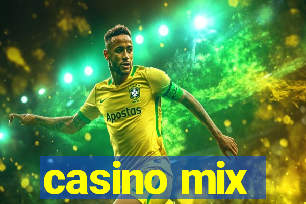 casino mix