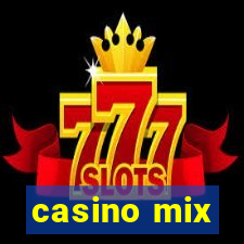 casino mix