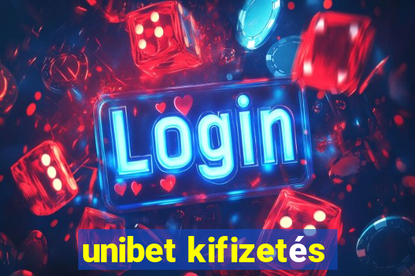 unibet kifizetés