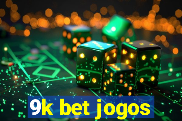 9k bet jogos