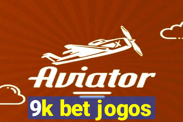 9k bet jogos