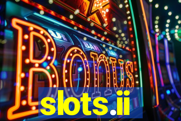 slots.ii