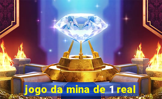 jogo da mina de 1 real