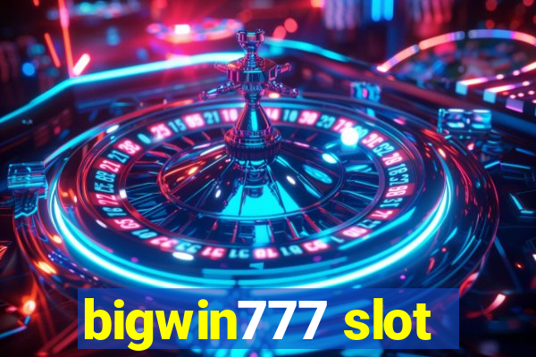 bigwin777 slot