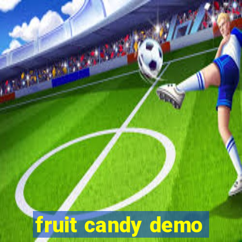 fruit candy demo