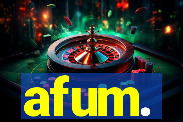 afum.