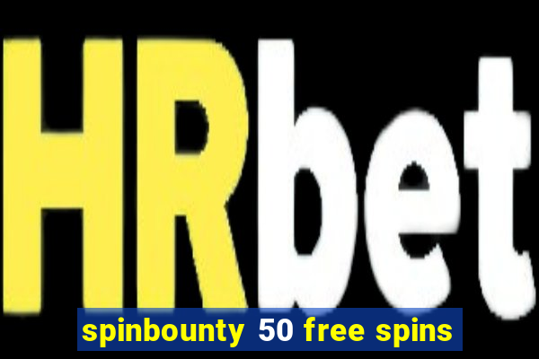 spinbounty 50 free spins