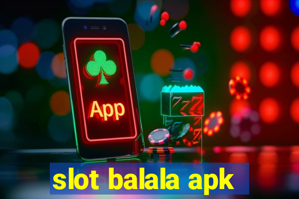 slot balala apk