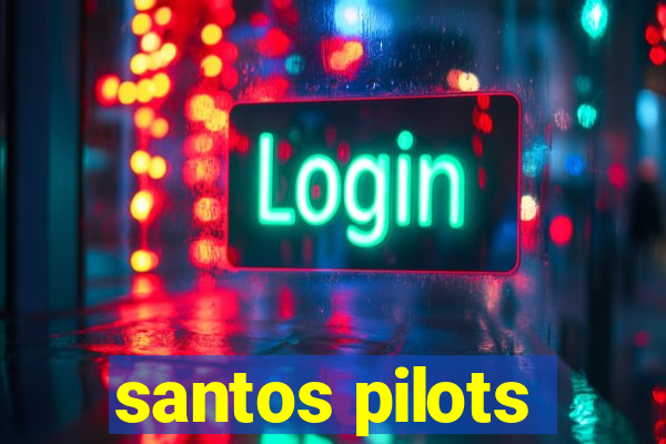 santos pilots