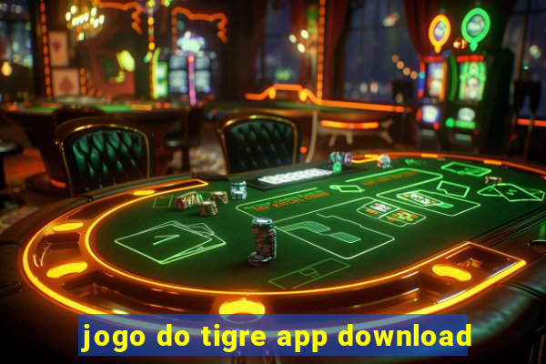 jogo do tigre app download