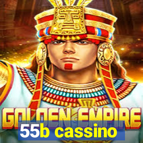 55b cassino