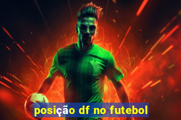 posição df no futebol