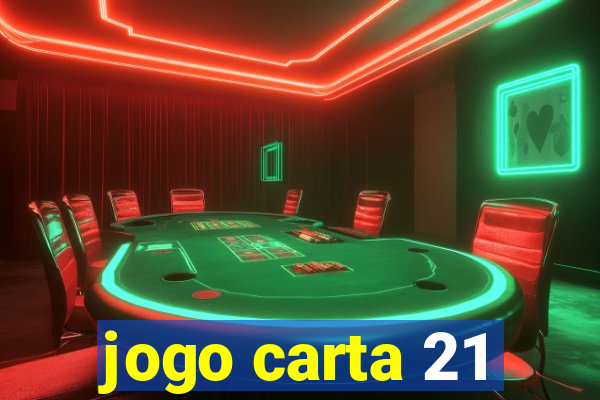 jogo carta 21