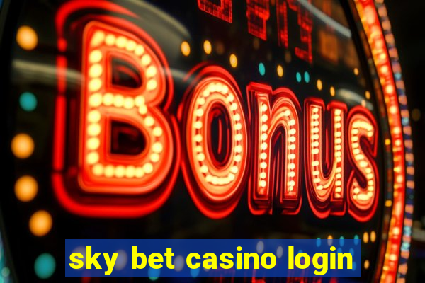 sky bet casino login