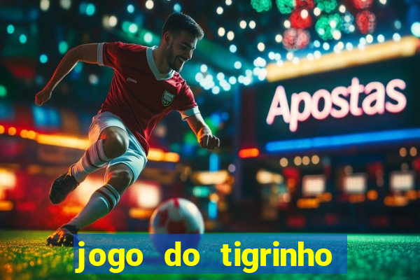 jogo do tigrinho pagando agora