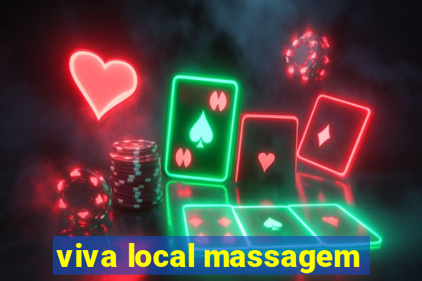 viva local massagem