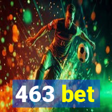 463 bet