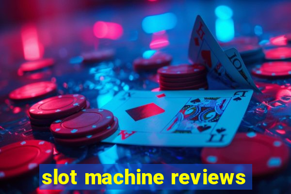 slot machine reviews