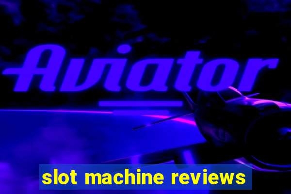 slot machine reviews