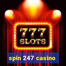 spin 247 casino