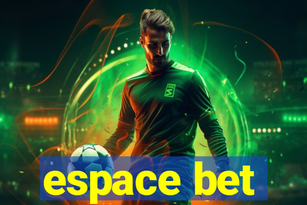 espace bet