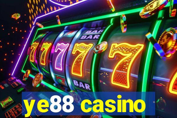 ye88 casino