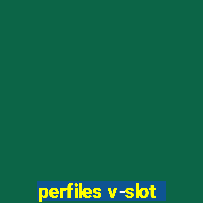 perfiles v-slot