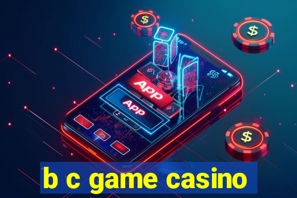 b c game casino