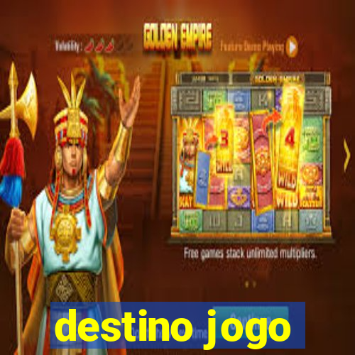 destino jogo