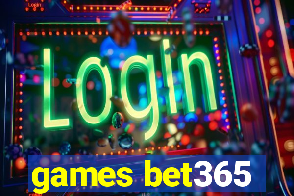 games bet365