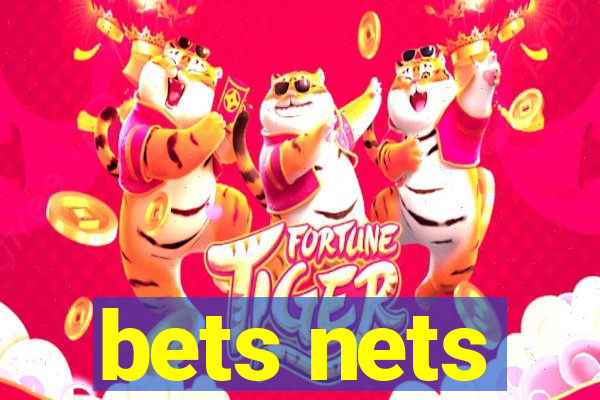 bets nets