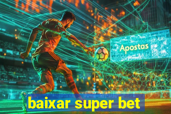 baixar super bet