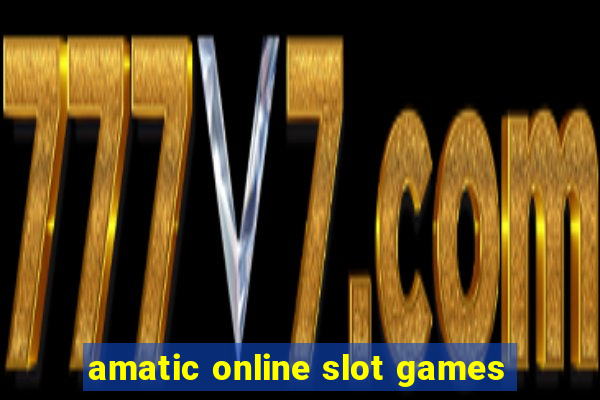 amatic online slot games