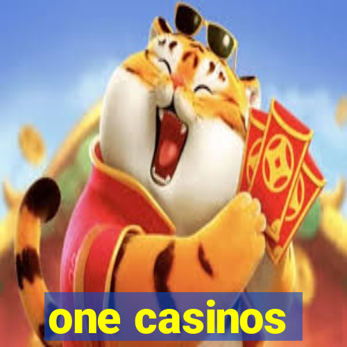 one casinos