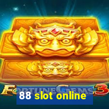 88 slot online