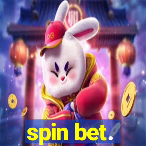 spin bet.