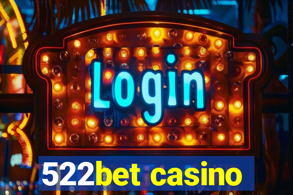 522bet casino