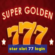 star slot 77 login