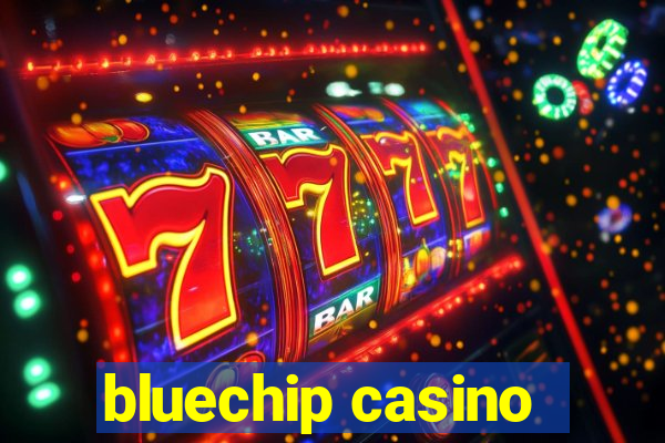 bluechip casino