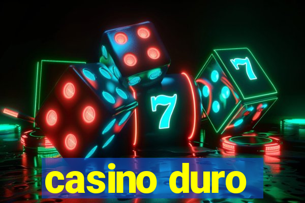 casino duro