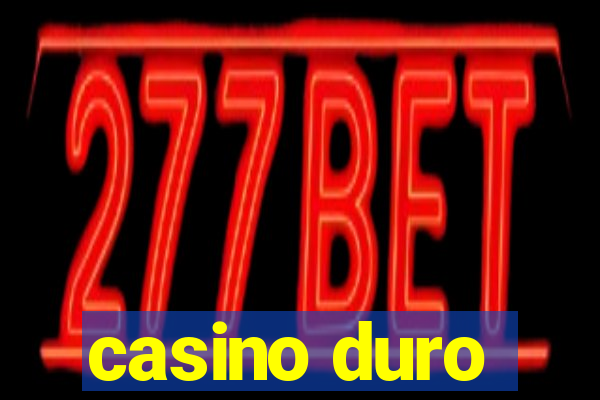 casino duro