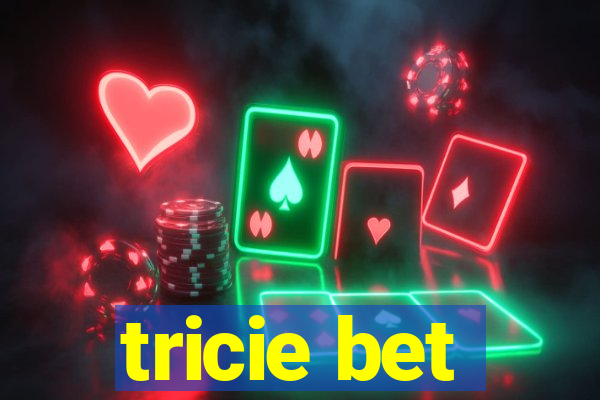 tricie bet