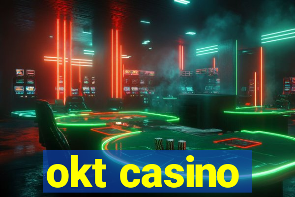 okt casino