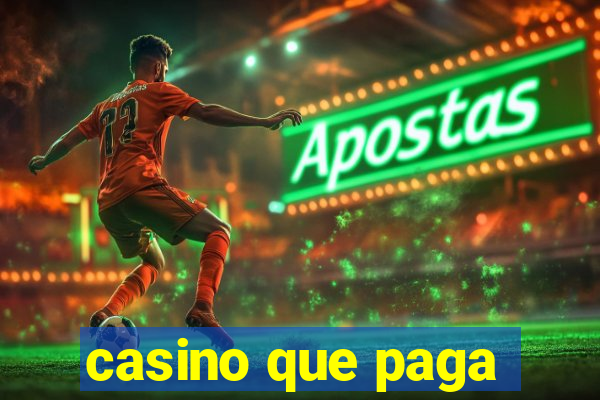 casino que paga