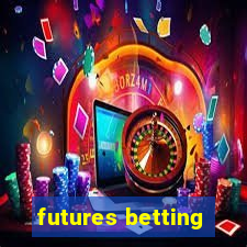 futures betting