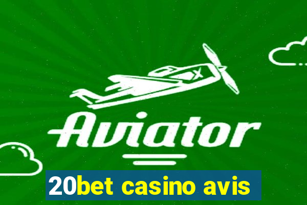 20bet casino avis